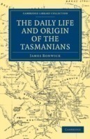 Daily Life and Origin of the Tasmanians