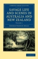 Savage Life and Scenes in Australia and New Zealand