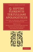 Q. Septimi Florentis Tertulliani Apologeticus