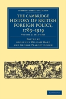 Cambridge History of British Foreign Policy, 1783–1919