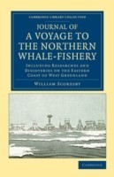 Journal of a Voyage to the Northern Whale-Fishery