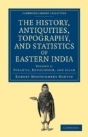 History, Antiquities, Topography, and Statistics of Eastern India