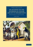 Account of the Interior of Ceylon, and of its Inhabitants