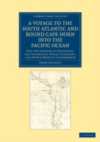 Voyage to the South Atlantic and Round Cape Horn into the Pacific Ocean