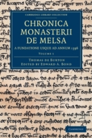 Chronica Monasterii de Melsa, a Fundatione usque ad Annum 1396