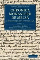 Chronica Monasterii de Melsa, a Fundatione Usque ad Annum 1396