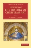 Sketches of the History of Christian Art