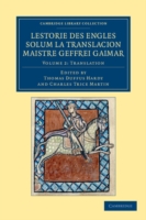 Lestorie des Engles solum la translacion Maistre Geoffrei Gaimar: Volume 2, Translation