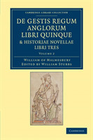 De gestis regum anglorum libri quinque: Historiae novellae libri tres