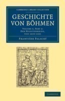 Geschichte von Böhmen: Grösstentheils nach urkunden und handschriften Vol.3/2