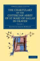 Chartulary of the Cistercian Abbey of St Mary of Sallay in Craven