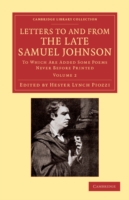 Letters to and from the Late Samuel Johnson, LL.D.