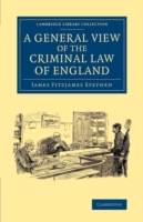 General View of the Criminal Law of England