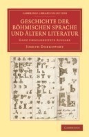 Geschichte der boehmischen Sprache und altern Literatur