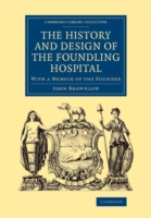 History and Design of the Foundling Hospital