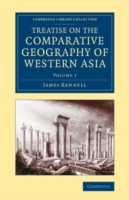 Treatise on the Comparative Geography of Western Asia