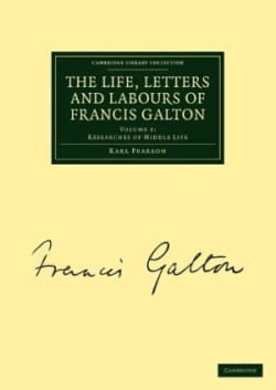 Life, Letters and Labours of Francis Galton