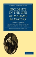 Incidents in the Life of Madame Blavatsky