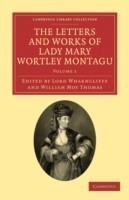 Letters and Works of Lady Mary Wortley Montagu