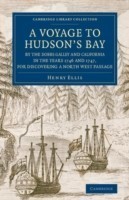 Voyage to Hudson's-Bay by the Dobbs Galleyand Californiain the Years 1746 and 1747, for Discovering a North West Passage