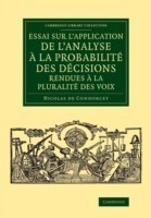 Essai sur l'application de l'analyse à la probabilité des décisions rendues à la pluralité des voix