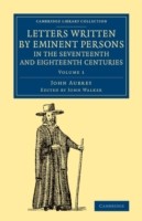 Letters Written by Eminent Persons in the Seventeenth and Eighteenth Centuries