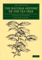 Natural History of the Tea-Tree