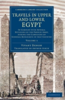 Travels in Upper and Lower Egypt, Vol. 1