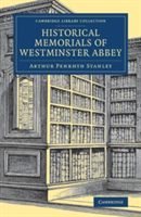 Historical Memorials of Westminster Abbey