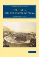 Ephesus, and the Temple of Diana