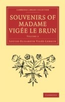 Souvenirs of Madame Vigée Le Brun