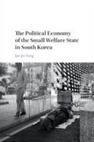 Political Economy of the Small Welfare State in South Korea
