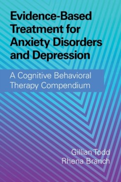 Evidence-Based Treatment for Anxiety Disorders and Depression