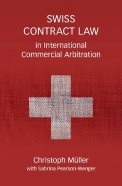 Swiss Contract Law in International Commercial Arbitratio