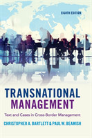 Transnational Management Text and Cases in Cross-Border Management