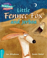 Cambridge Reading Adventures Turquoise Little Fennec Fox and Jerboa