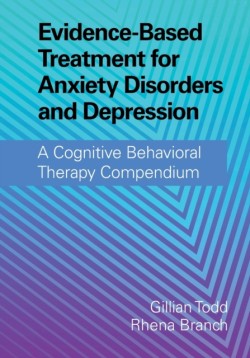 Evidence-Based Treatment for Anxiety Disorders and Depression