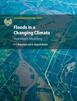 Floods in a Changing Climate : Hydrologic Modeling