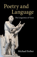 Poetry and Language The Linguistics of Verse