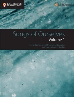 Cambridge IGCSE Songs of Ourselves Volume 1