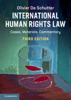 International Human Rights Law : Cases, Materials, Commentary, 3rd Ed.