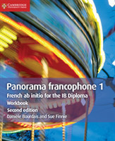 Panorama francophone 1 Workbook French ab Initio for the IB Diploma