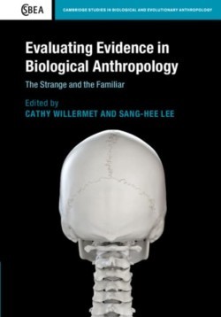 Evaluating Evidence in Biological Anthropology