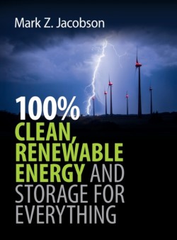 100% Clean, Renewable Energy and Storage for Everything