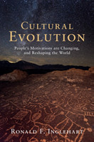 Cultural Evolution People's Motivations are Changing, and Reshaping the World