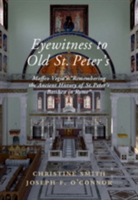 Eyewitness to Old St Peter's