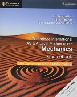 Cambridge International AS and A-Level Mathematics Mechanics 1 Coursebook with Cambridge Online Math
