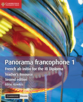 Panorama francophone 1 Teacher's Resource with Digital Access French ab Initio for the IB Diploma