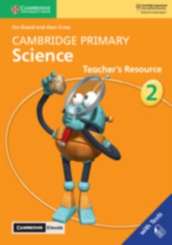 Cambridge Primary Science Teacher’s Resource with Cambridge Elevate book 2