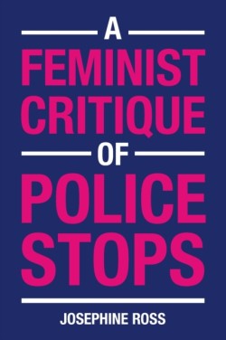 Feminist Critique of Police Stops